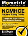 Ncmhce Secrets Study Guide 2024-2025 - Exam Review and Ncmhce Practice Test for the National Clinical Mental Health Counseling Examination: [2nd Editi - Mometrix - 9781516731718