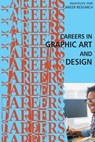 Careers in Graphic Art and Design - Institute for Career Research - 9781516841950