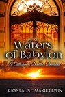 By the Waters of Babylon - LEWIS,  Crystal St. Marie - 9781517347659