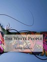 The White People - MACHEN,  Arthur - 9781517433901