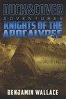 Knights of the Apocalypse - Benjamin (Cleveland State University) Wallace - 9781517455941