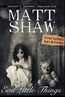 Evil Little Things - Matt Shaw - 9781517564667
