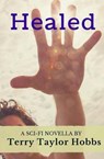 Healed - HOBBS,  Terry Taylor - 9781517608873