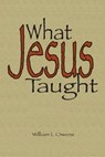 What Jesus Taught - OWENS THD,  Dr William L. - 9781517698096