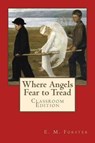 Where Angels Fear to Tread - FORSTER,  E. M. - 9781517704841