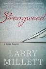 Strongwood - Larry Millett - 9781517910617