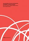 Accumulation - Nick Axel ; Nikolaus Hirsch ; Daniel Barber ; Anton Vidokle - 9781517911508