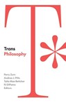 Trans Philosophy - Perry Zurn ; Andrea J. Pitts ; Talia Mae Bettcher - 9781517917043