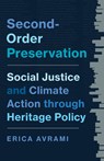 Second-Order Preservation - Erica Avrami - 9781517917951