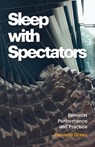 Sleep with Spectators - Danielle Drees - 9781517918507