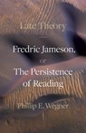 Late Theory - Phillip E. Wegner - 9781517920524