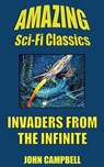 Invaders from the Infinite - John Campbell - 9781518388613