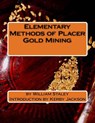 Elementary Methods of Placer Gold Mining - Kerby Jackson - 9781518647703