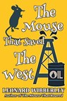 The Mouse That Saved The West - Leonard Wibberley - 9781518752629