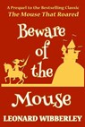 Beware Of The Mouse - Leonard Wibberley - 9781518807763