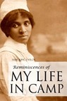 Reminiscences of My Life In Camp - Susie King Taylor - 9781519061027