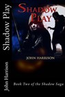 Shadow Play - HARRISON,  John - 9781519117007