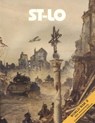 St-Lo: 7 July - 19 July 1944 - U. S. Army Center for Military History - 9781519176622