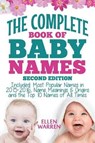 Baby Names: The Complete Book of the Best Baby Names: Thousands of Names - Most Popular Names of 2014/2015 - Obscure Names - Name - Ellen Warren - 9781519181558