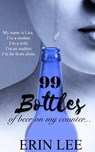 99 Bottles: Diary of an Alcoholic's Wife - Erin Lee - 9781519306128