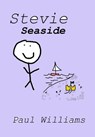 Stevie - Seaside - Paul Williams ; William O'Brien - 9781519925749