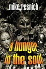 A Hunger in the Soul - Mike Resnick - 9781519947147