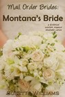 Mail Order Brides: Montana's Bride - Susette Williams - 9781519982629