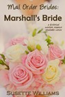 Mail Order Brides: Marshall's Bride - Susette Williams - 9781519983060