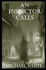 An Inspector Calls - Michael White - 9781520464664