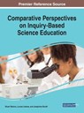 Comparative Perspectives on Inquiry-Based Science Education - Stuart Bevins ; Louise Lehane ; Josephine Booth - 9781522554394