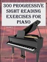 300 Progressive Sight Reading Exercises for Piano Volume Two - Robert Anthony - 9781522731061