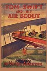 Tom Swift and his Air Scout - Victor Appleton - 9781522813583