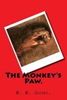 The Monkey's Paw. - W. W. Jacobs - 9781522971160