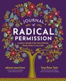 Journal of Radical Permission - Sonya Renee Taylor ; Adrienne Maree Brown - 9781523002429