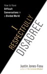 I Respectfully Disagree - Justin Jones-Fosu - 9781523006533