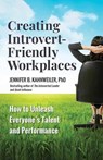 Creating Introvert-Friendly Workplaces - Jennifer B. Kahnweiler - 9781523086511