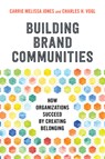 Building Brand Communities - Carrie Melissa Jones - 9781523086610