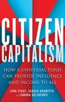 Citizen Capitalism - Lynn Stout ; Sergio Gramitto ; Tamara Belinfanti - 9781523095674