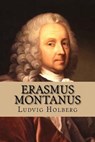 Erasmus Montanus - Ludvig Holberg - 9781523243006