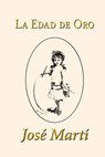 La Edad de Oro - Jose Marti - 9781523255191