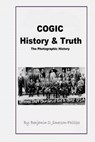 C.O.G.I.C. History & Truth - Benjamin Jimerson-Phillips - 9781523256587