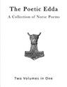 The Poetic Edda: A Collection of Old Norse Poems - Henry Adams Bellows - 9781523310623
