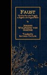 Faust: The First Part of the Tragedy, in English in the Original Metre. - Bayard Taylor - 9781523337422