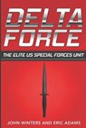 Delta Force - Eric Adams ; John Winters - 9781523420506