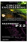 Circuit Engineering & Raspberry Pi 2 - Solis Tech - 9781523425860