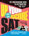 Up Your Score: SAT, 2018-2019 Edition - Larry Berger ; Michael Colton ; Manek Mistry ; Paul Rossi ; Samantha Bindner - 9781523500598