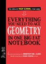 Everything You Need to Ace Geometry in One Big Fat Notebook - Christy Needham ; Workman Publishing - 9781523504374