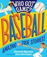 Who Got Game?: Baseball - Derrick D. Barnes - 9781523505531