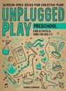 Unplugged Play: Preschool - Bobbi Conner - 9781523510191