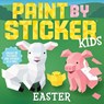 Paint by Sticker Kids: Easter - Workman Publishing - 9781523510429